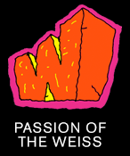 Passion of the Weiss